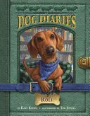 Diarios de un perro nº 10: Rolf - Dog Diaries #10: Rolf