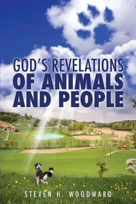 Revelaciones de Dios sobre animales y personas - God's Revelations Of Animals And People