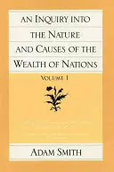 Una investigación sobre la naturaleza y las causas de la riqueza de las naciones (Vol. 1) - An Inquiry Into the Nature and Causes of the Wealth of Nations (Vol. 1)