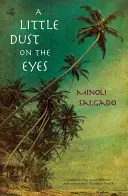 Un poco de polvo en los ojos - A Little Dust on the Eyes