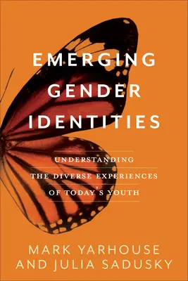 Identidades de género emergentes: Comprender las diversas experiencias de la juventud actual - Emerging Gender Identities: Understanding the Diverse Experiences of Today's Youth