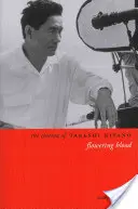 El cine de Takeshi Kitano: Flowering Blood - The Cinema of Takeshi Kitano: Flowering Blood