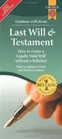 Cómo crear un testamento legalmente válido sin abogado en Inglaterra, Gales e Irlanda del Norte - Last Will & Testament Form Pack - How to Create a Legally Valid Will without a Solicitor in England, Wales and Northern Ireland