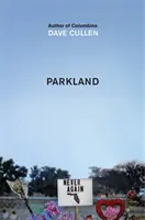 Parkland: El nacimiento de un movimiento - Parkland: Birth of a Movement