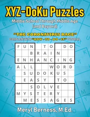 XYZ-DoKu Puzzles - De la Escuela Media a la Edad Media (y más allá) e Edad (y más allá): El furor del coronavirus - XYZ-DoKu Puzzles - Middle School Through Middle Age (and Beyond) e Age (and Beyond): The Coronavirus Rage