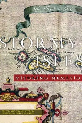 Islas Tormentosas: Un cuento de las Azores - Stormy Isles: An Azorean Tale