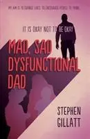 Papá loco, triste y disfuncional - Mad, Sad, Dysfunctional Dad