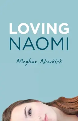 Amar a Naomi - Loving Naomi