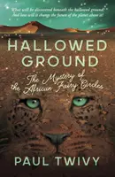 Tierra sagrada: el misterio de los círculos de hadas africanos - Hallowed Ground - the mystery of the African fairy circles