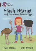 Flash Harriet y los huevos de avestruz desaparecidos - Flash Harriet and the Missing Ostrich Eggs