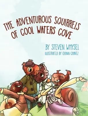 Las ardillas aventureras de Cool Waters Cove: Un libro ilustrado de animales para niños de 2 a 8 años. - The Adventurous Squirrels of Cool Waters Cove: A Children's Animal Picture Book for Ages 2-8.