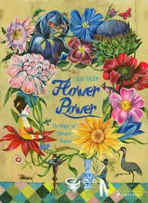 Flower Power: La magia de los sanadores de la naturaleza - Flower Power: The Magic of Nature's Healers