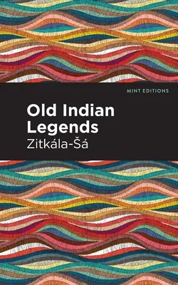 Viejas leyendas indias - Old Indian Legends