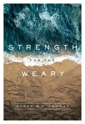 Fortaleza para el cansado - Strength for the Weary