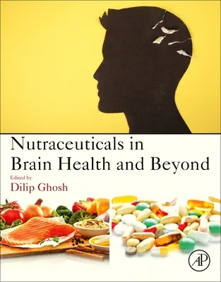 Nutracéuticos en la salud cerebral y más allá - Nutraceuticals in Brain Health and Beyond