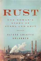 Óxido: la historia de una mujer que encuentra la esperanza por encima de las diferencias - Rust - One woman's story of finding hope across the divide