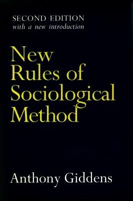 Nuevas reglas del método sociológico: Segunda edición - New Rules of Sociological Method: Second Edition