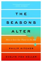 Las estaciones se alteran: Cómo salvar nuestro planeta en seis actos - The Seasons Alter: How to Save Our Planet in Six Acts