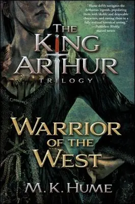 La Trilogía del Rey Arturo Libro Segundo: El Guerrero del Oeste, 2 - The King Arthur Trilogy Book Two: Warrior of the West, 2