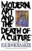 El arte moderno y la muerte de una cultura - Modern Art and the Death of a Culture