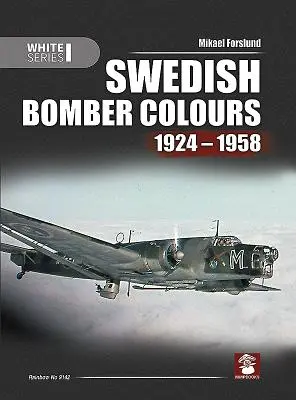 Colores de los bombarderos suecos 1924-1958 - Swedish Bomber Colours 1924-1958