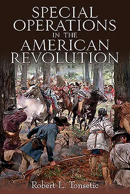 Operaciones especiales en la Revolución Americana - Special Operations in the American Revolution