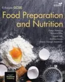 Eduqas GCSE Preparación de Alimentos y Nutrición: Student Book - Eduqas GCSE Food Preparation & Nutrition: Student Book