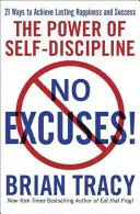 ¡Sin excusas! El poder de la autodisciplina - No Excuses!: The Power of Self-Discipline