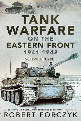 Guerra de tanques en el Frente Oriental, 1941-1942: Schwerpunkt - Tank Warfare on the Eastern Front, 1941-1942: Schwerpunkt