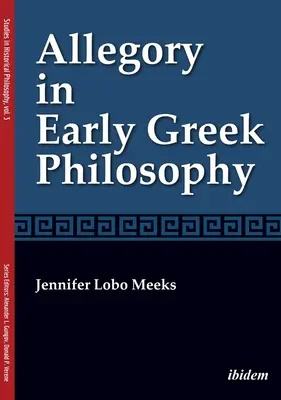 La alegoría en la filosofía griega primitiva - Allegory in Early Greek Philosophy