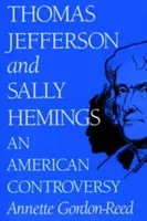 Thomas Jefferson y Sally Hemings: Una controversia americana - Thomas Jefferson and Sally Hemings: An American Controversy