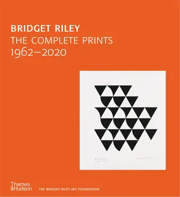 Bridget Riley Las Huellas Completas - Bridget Riley: The Complete Prints
