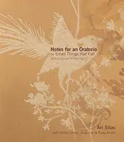 Notas para un oratorio sobre pequeñas cosas que caen: (Como un tornillo en la noche) - Notes for an Oratorio on Small Things That Fall: (Like a Screw in the Night)