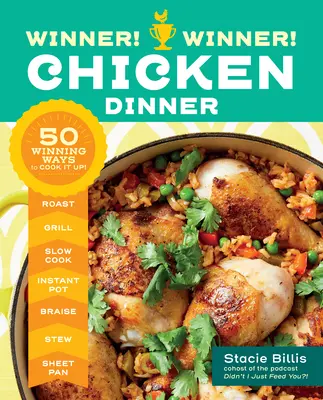 El ganador El ganador Cena con pollo: 50 maneras ganadoras de cocinarlo - Winner! Winner! Chicken Dinner: 50 Winning Ways to Cook It Up!