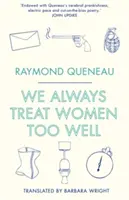 Siempre tratamos demasiado bien a las mujeres - We Always Treat Women Too Well