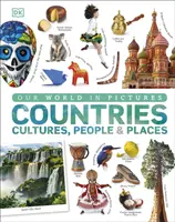 Nuestro mundo en imágenes: Países, culturas, gentes y lugares - Our World in Pictures: Countries, Cultures, People & Places