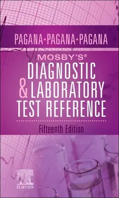 Mosby's(r) Manual De Referencia Para Pruebas De Diagnóstico Y Laboratorio - Mosby's(r) Diagnostic and Laboratory Test Reference