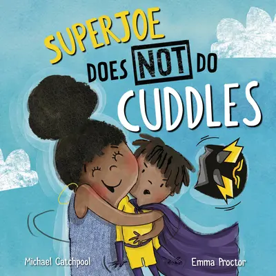 Superjoe no hace mimos - Superjoe Does Not Do Cuddles