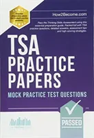 TSA PRACTICE PAPERS: 100s of Mock Practice Test Questions - Apruebe la Evaluación de Habilidades de Pensamiento utilizando esta guía de preparación esencial. Repleta de - TSA PRACTICE PAPERS: 100s of Mock Practice Test Questions - Pass the Thinking Skills Assessment using this essential preparation guide. Packed full w