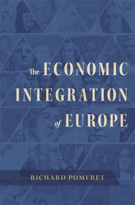 La integración económica de Europa - The Economic Integration of Europe