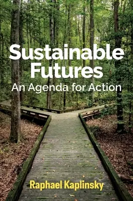 Futuros sostenibles: Una agenda para la acción - Sustainable Futures: An Agenda for Action