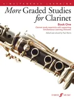 More Graded Studies for Clarinet, Bk 1: Clarinet Study Repertoire with Supporting Simultaneous Learning Elements (Más estudios graduados para clarinete, Libro 1: Repertorio de estudio para clarinete con elementos de aprendizaje simultáneo de apoyo) - More Graded Studies for Clarinet, Bk 1: Clarinet Study Repertoire with Supporting Simultaneous Learning Elements