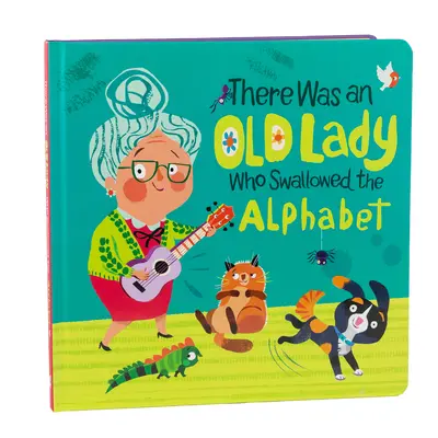 Había una anciana que se tragó el abecedario - There Was an Old Lady Who Swallowed the Alphabet