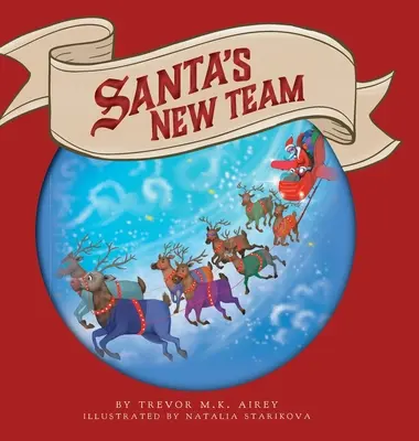 El nuevo equipo de Papá Noel - Santa's New Team