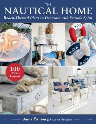 El hogar náutico: ideas de temática playera para decorar con espíritu marinero - The Nautical Home: Beach-Themed Ideas to Decorate with Seaside Spirit