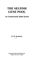 El acervo genético egoísta: Un sistema evolutivo estable - The Selfish Gene Pool: An Evolutionary Stable System