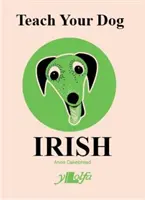 Enseña a tu perro irlandés - Teach Your Dog Irish