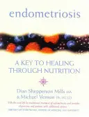 Endometriosis: Una clave para curarse a través de la nutrición - Endometriosis: A Key to Healing Through Nutrition