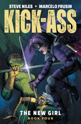 Kick-Ass: La chica nueva, volumen 4 - Kick-Ass: The New Girl, Volume 4