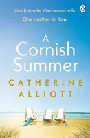 El verano de Cornualles - La lectura veraniega perfecta sobre la familia, el amor y los secretos. - Cornish Summer - The perfect feel-good summer read about family, love and secrets